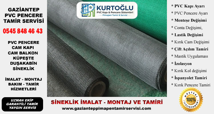 Gaziantep Sineklik İmalatı